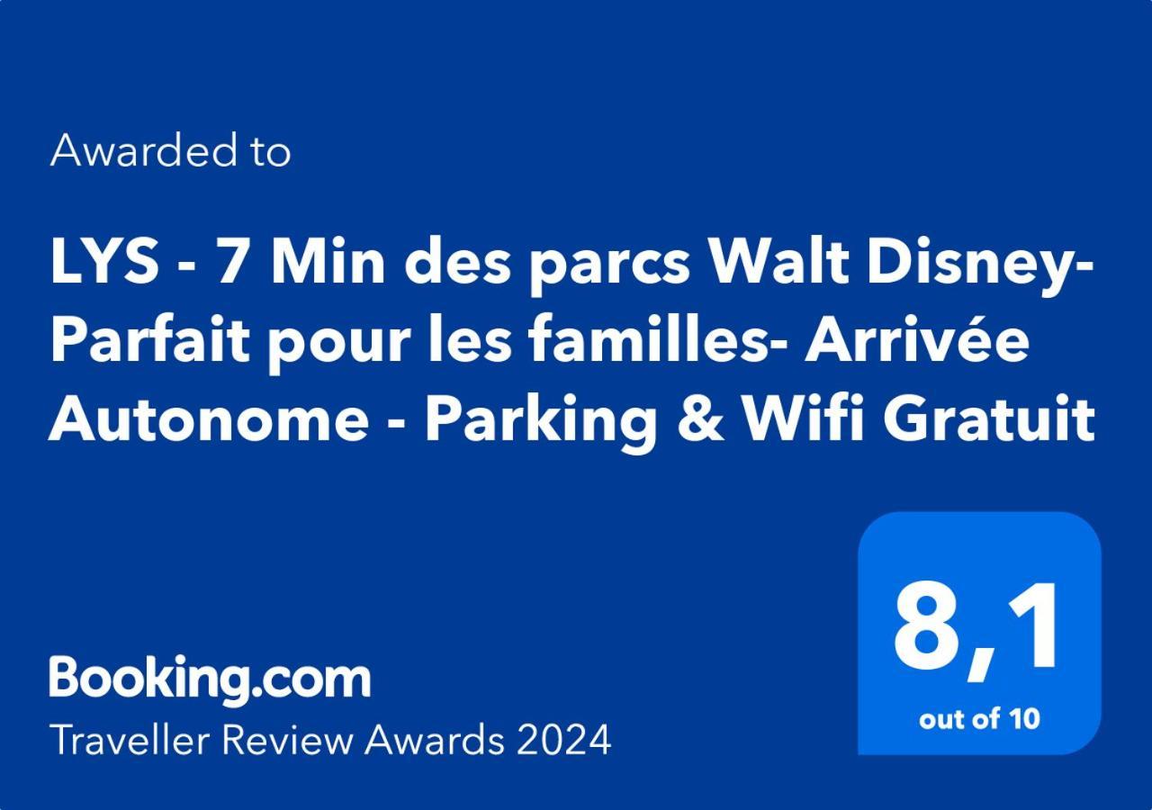 Lys - 7 Min Des Parcs Walt Disney- Parfait Pour Les Familles- Arrivee Autonome - Parking & Wifi Gratuit ماني لو أونغر المظهر الخارجي الصورة